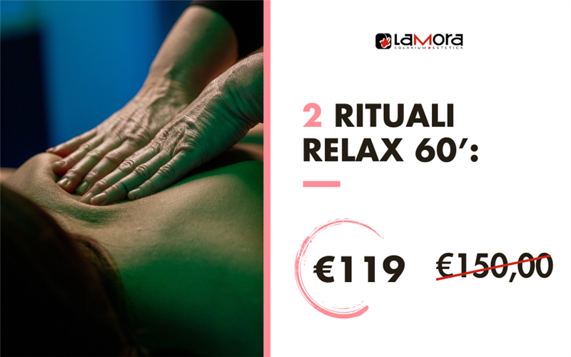 2 RITUALI RELAX 60'