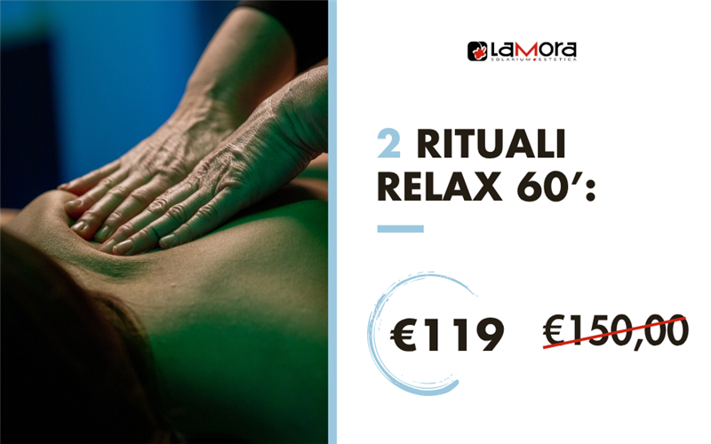 2 RITUALI RELAX 60'