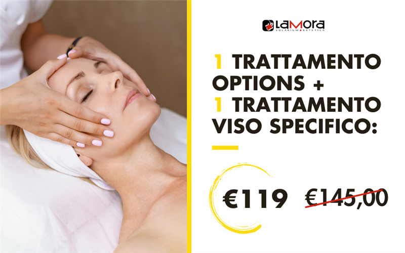 PROMO 8 MARZO 1 TRATTAMENTO OPTIONS + 1 TRATTAMENTO VISO SPECIFICO